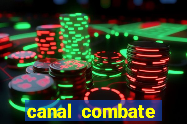 canal combate online ao vivo multicanais