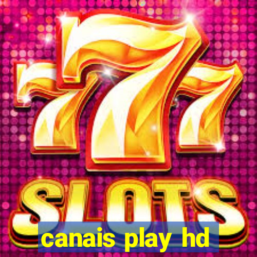 canais play hd