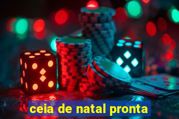 ceia de natal pronta