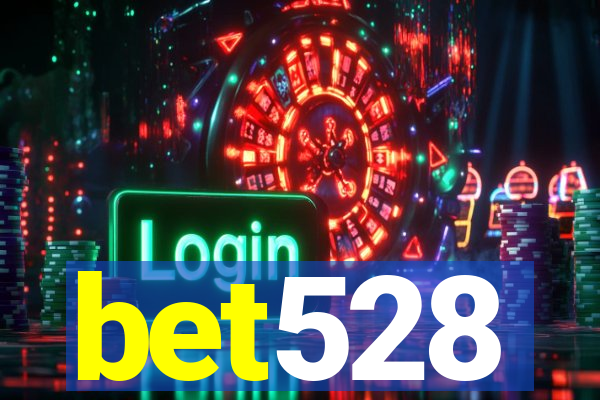 bet528