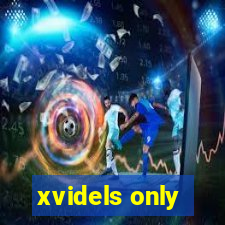 xvidels only