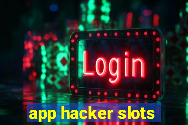 app hacker slots