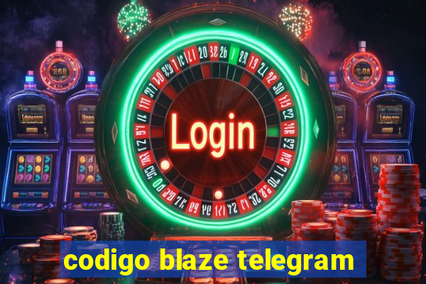 codigo blaze telegram