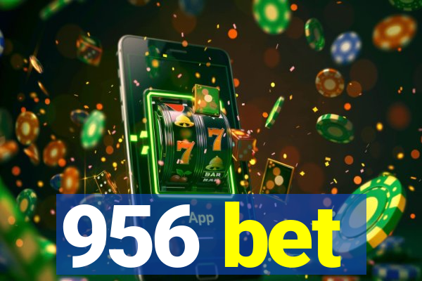 956 bet