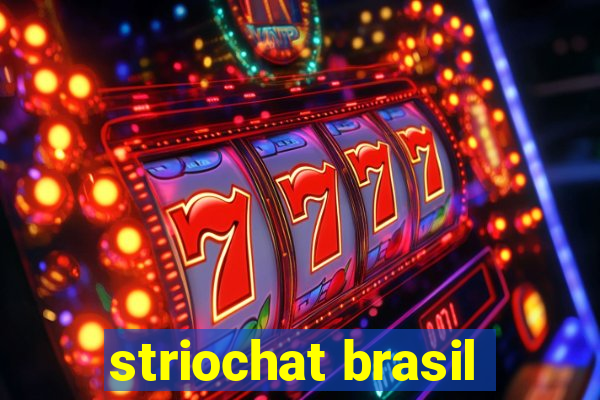 striochat brasil