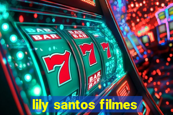 lily santos filmes