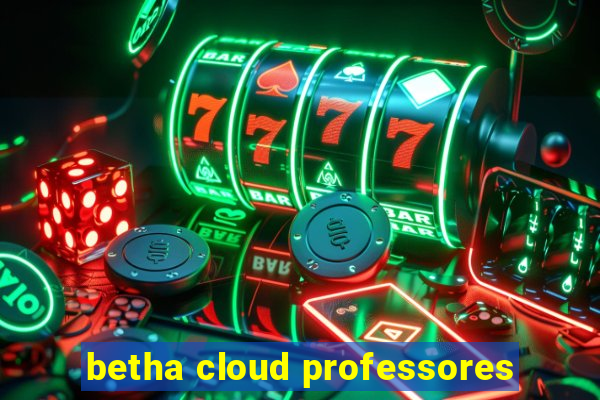 betha cloud professores