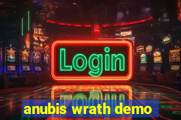 anubis wrath demo