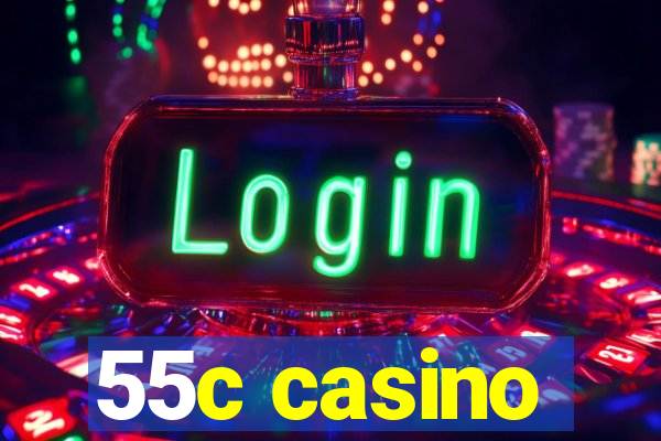 55c casino