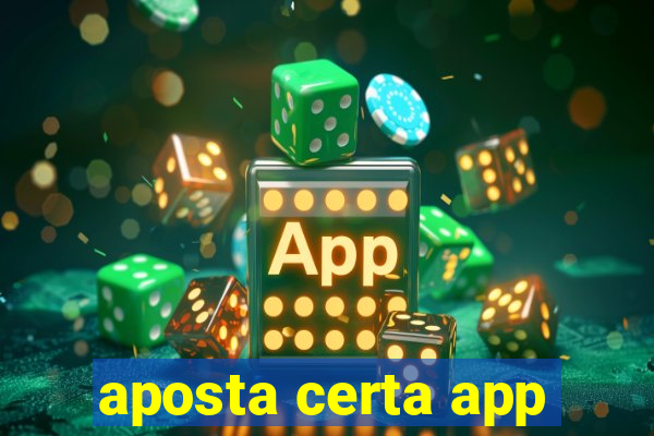 aposta certa app