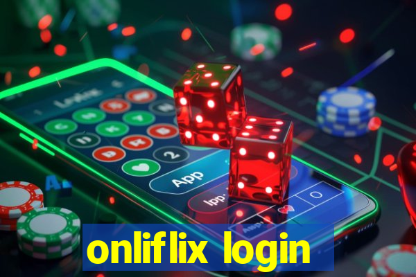 onliflix login