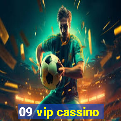 09 vip cassino