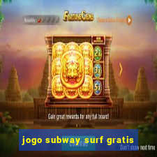 jogo subway surf gratis