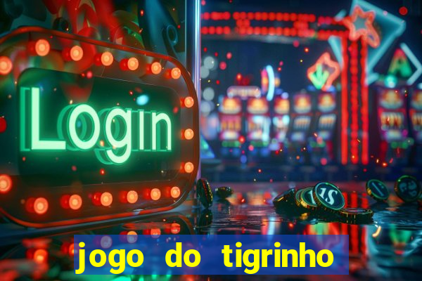 jogo do tigrinho depósito mínimo r$ 1