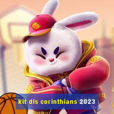 kit dls corinthians 2023