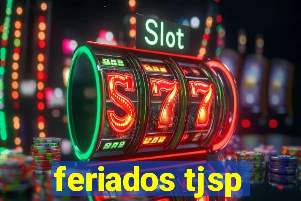 feriados tjsp