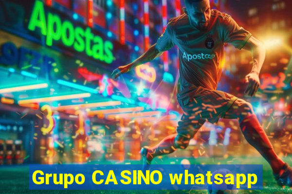 Grupo CASINO whatsapp