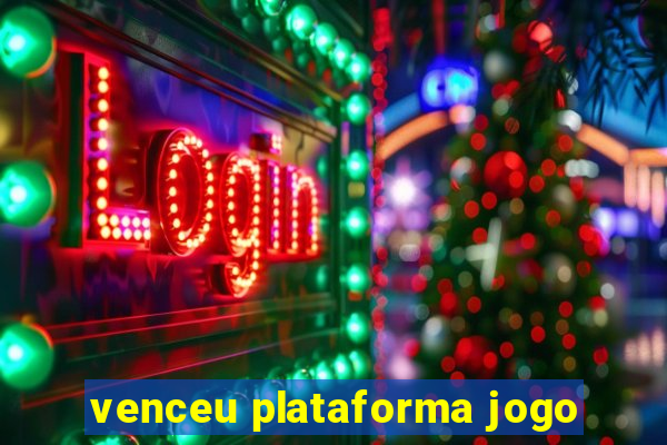 venceu plataforma jogo