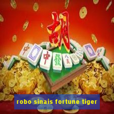 robo sinais fortune tiger