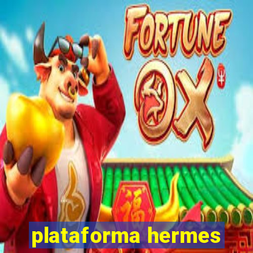 plataforma hermes