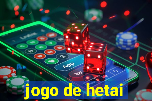 jogo de hetai