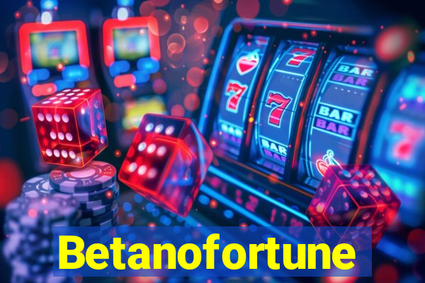 Betanofortune