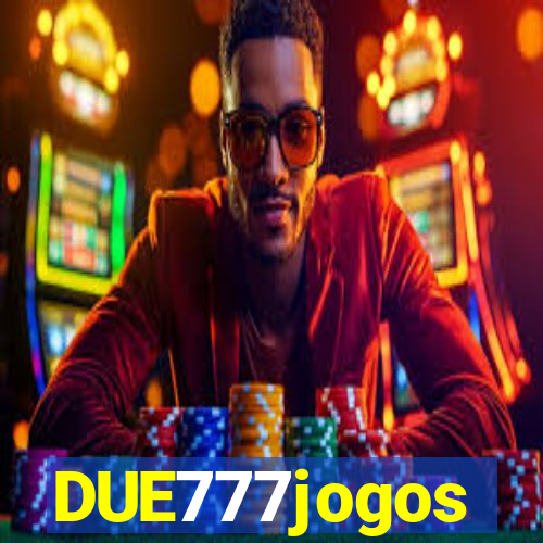 DUE777jogos