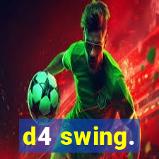 d4 swing.