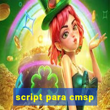 script para cmsp