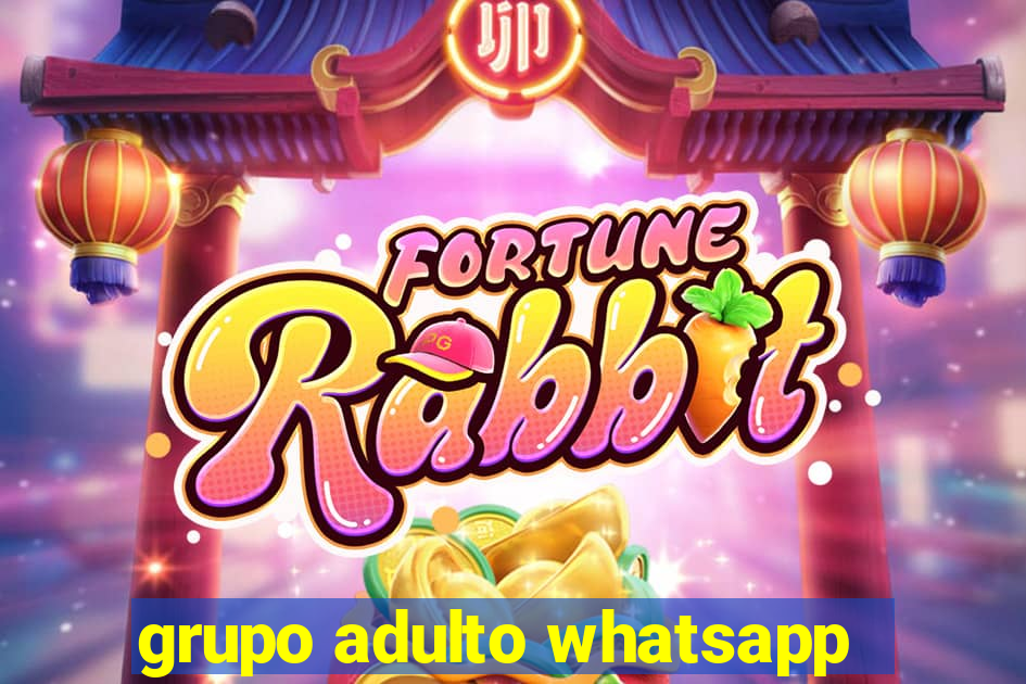 grupo adulto whatsapp