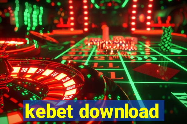 kebet download