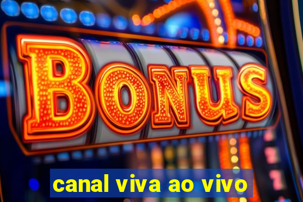 canal viva ao vivo