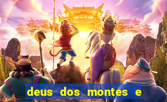 deus dos montes e dos vales