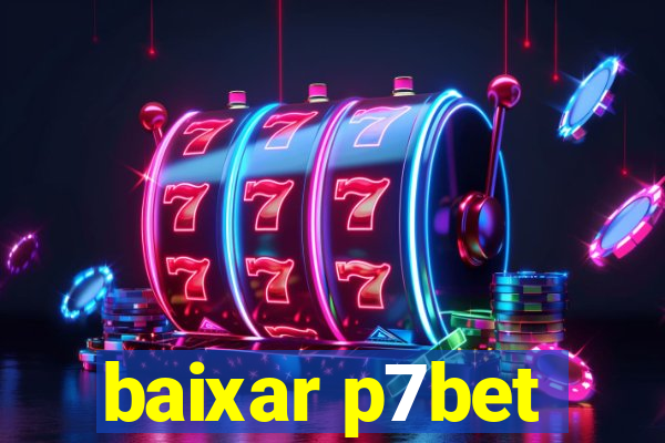 baixar p7bet