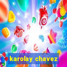 karolay chavez