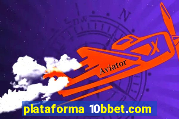 plataforma 10bbet.com