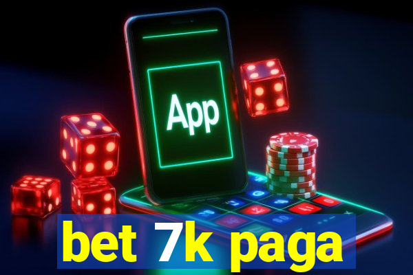 bet 7k paga