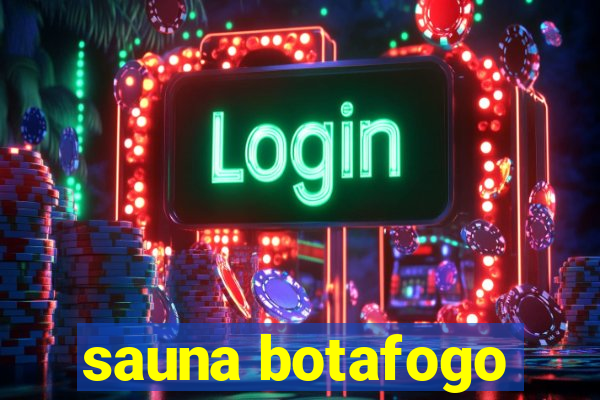 sauna botafogo