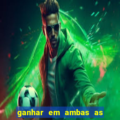 ganhar em ambas as partes do jogo