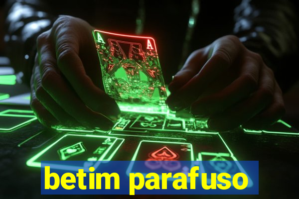 betim parafuso