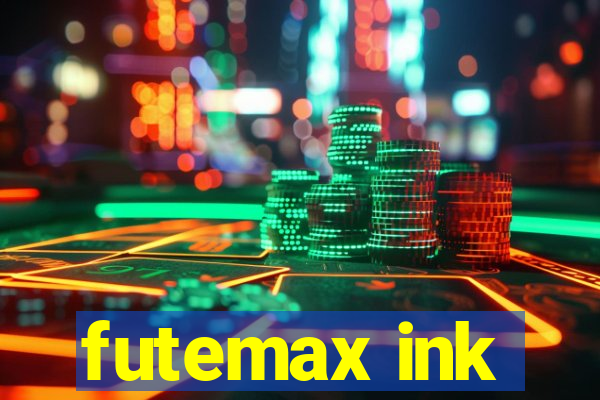 futemax ink