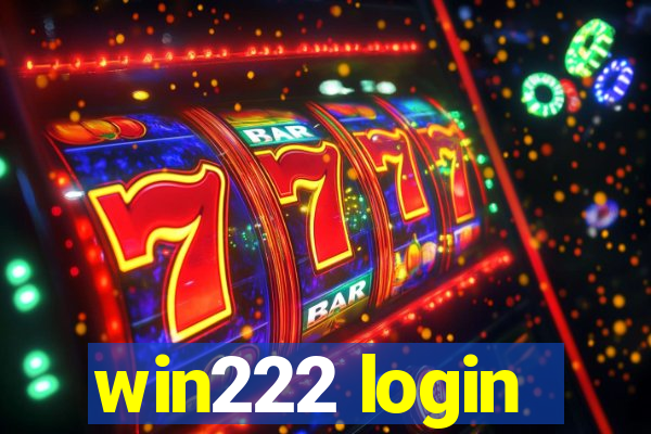 win222 login