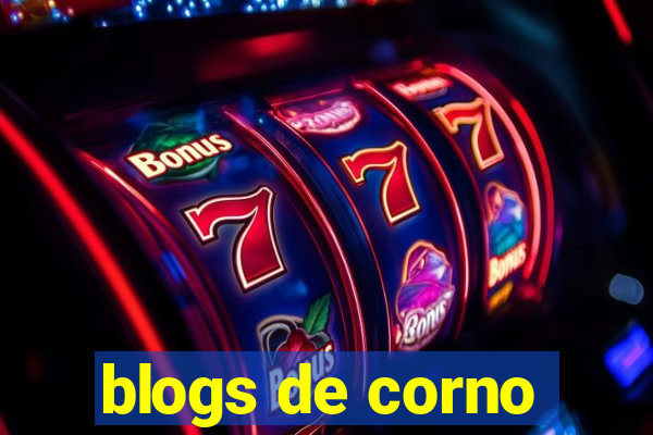 blogs de corno