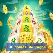 50 nomes de jogos com bola