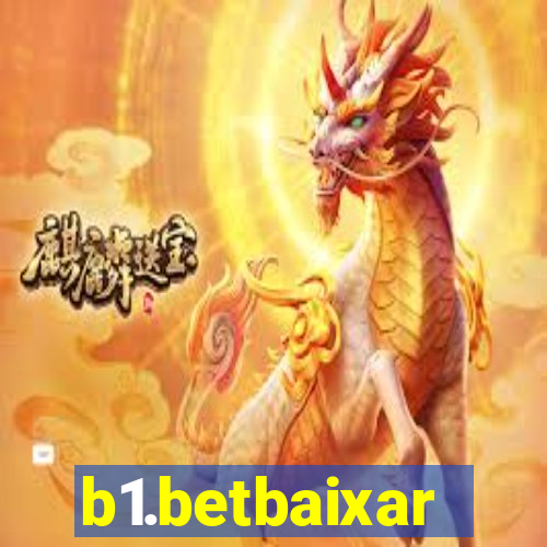 b1.betbaixar