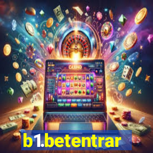 b1.betentrar