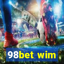 98bet wim