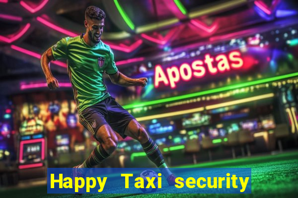 Happy Taxi security password road 96 happy