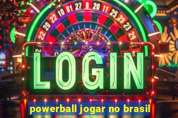 powerball jogar no brasil