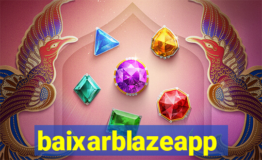 baixarblazeapp